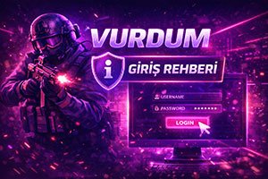 Vurdum giriş ve resmi adres rehberi